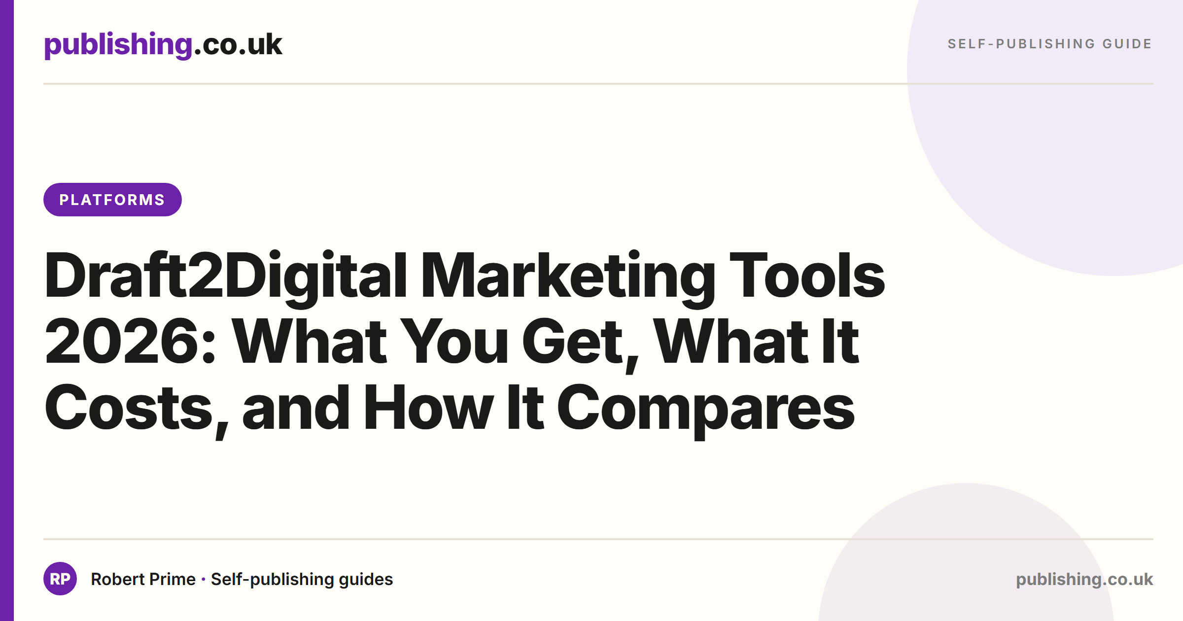 Draft2Digital Marketing Tools 2026: What You Get, What It Costs, and How It Compares