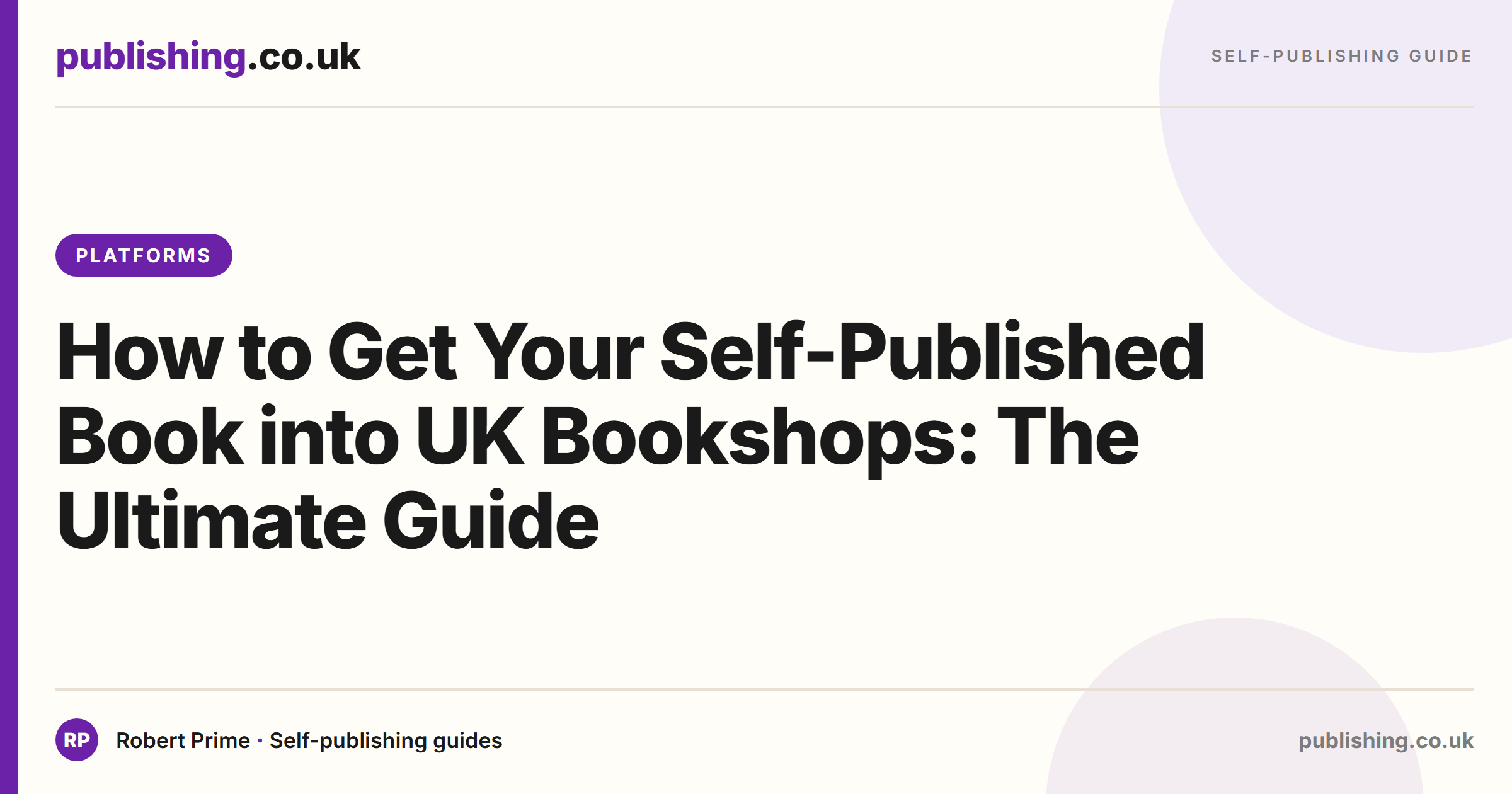 How to Get Your Self-Published Book into UK Bookshops: The Ultimate Guide