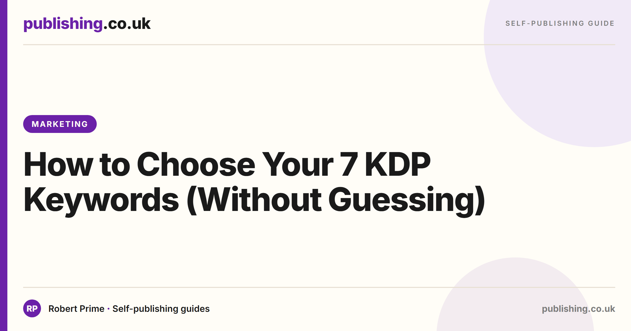 How to Choose KDP Keywords: The 7 Boxes Explained