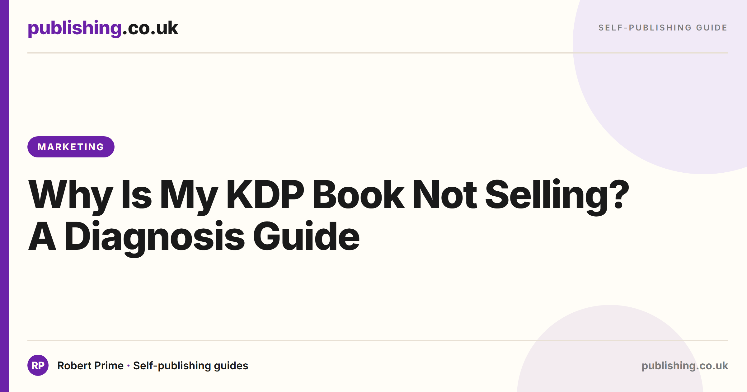 Why Is My KDP Book Not Selling? A Diagnosis Guide